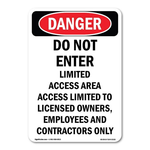 SignMission OS-DS-A-1014-V-2133 10 x 14 in. OSHA Danger Sign - Do Not Enter Limited Access Area