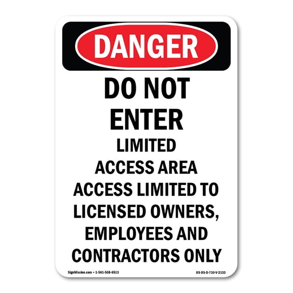 SignMission OS-DS-A-1014-V-2133 10 x 14 in. OSHA Danger Sign - Do Not Enter Limited Access Area