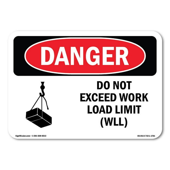 SignMission OS-DS-A-1014-L-1761 10 x 14 in. OSHA Danger Sign - Do Not Exceed Work Load Limit WLL