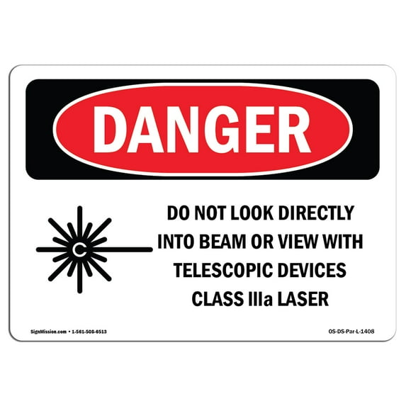 OSHA Danger Sign - Do Not Look Directly Into Class IIIb Laser | Aluminum Sign | Protect Your Business, Construction Site, Shop Area | Made in The USA