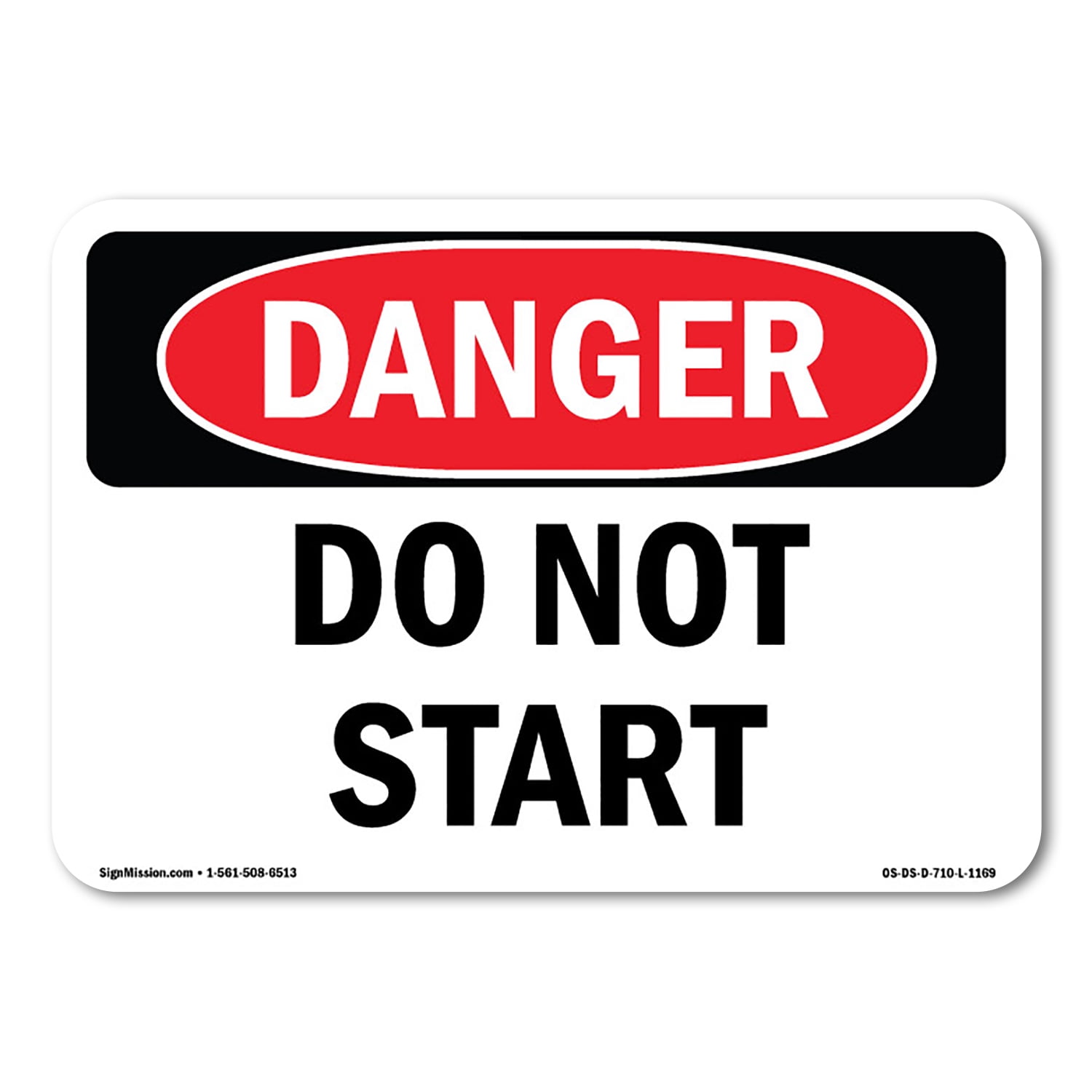 SignMission OS-DS-A-1014-L-1169 10 x 14 in. OSHA Danger Sign - Do Not ...