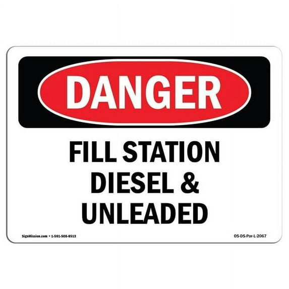 OSHA Danger Sign - Fill Station Diesel And Unleaded | Aluminum Sign | Protect Your Business, Construction Site, Warehouse & Shop Area | Made in The USA