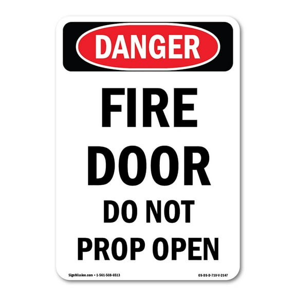 SignMission OS-DS-A-1014-V-2147 10 x 14 in. OSHA Danger Sign - Fire Door Do Not Prop Open
