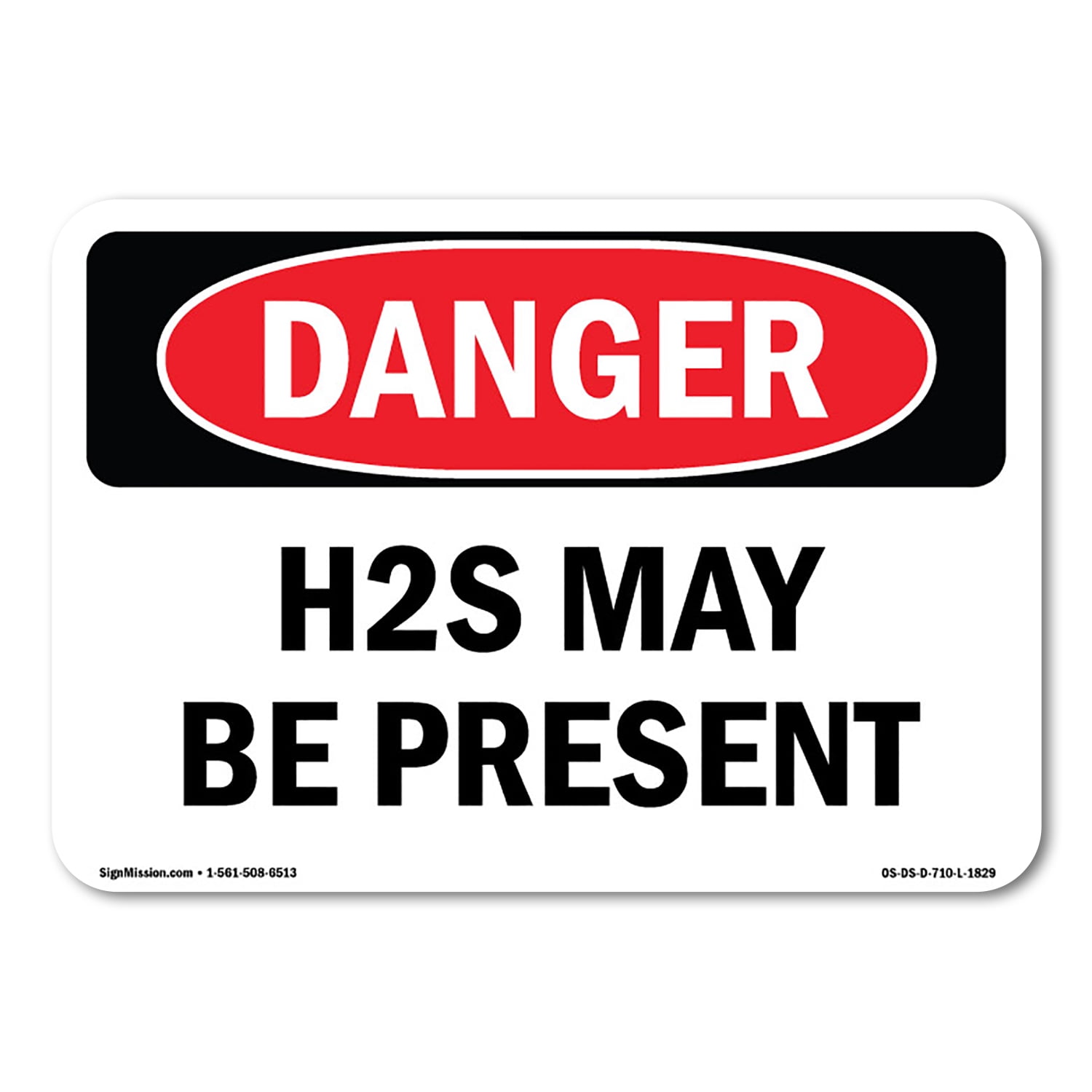 SignMission OS-DS-A-1014-L-1829 10 x 14 in. OSHA Danger Sign - H2S May ...