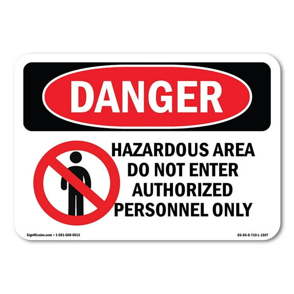 SignMission OS-DS-A-1014-L-1307 10 x 14 in. OSHA Danger Sign - Hazardous Area No Enter Authorized Personnel