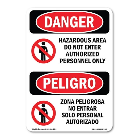SignMission OS-DS-A-1014-VS-1307 10 x 14 in. OSHA Danger Sign - Hazardous Authorized Personnel Bilingual