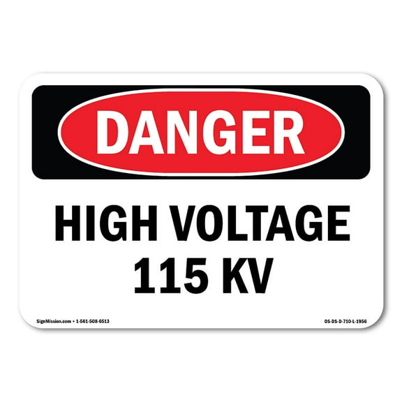 SignMission OS-DS-A-1014-L-1956 10 x 14 in. OSHA Danger Sign - High Voltage 115 Kv
