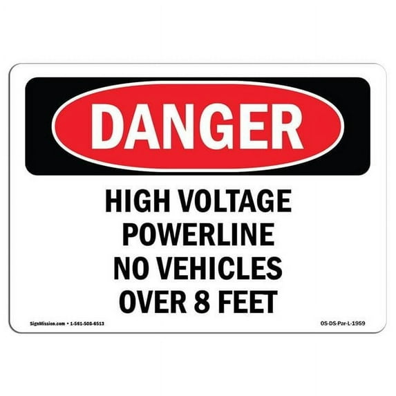 SignMission OS-DS-A-1014-L-1959 10 x 14 in. OSHA Danger Sign - High Voltage Powerline No Vehicles Over 8 Feet