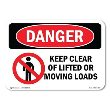 SignMission OS-DS-A-1014-L-1769 10 x 14 in. OSHA Danger Sign - Keep Clear of Lifted or Moving Loads