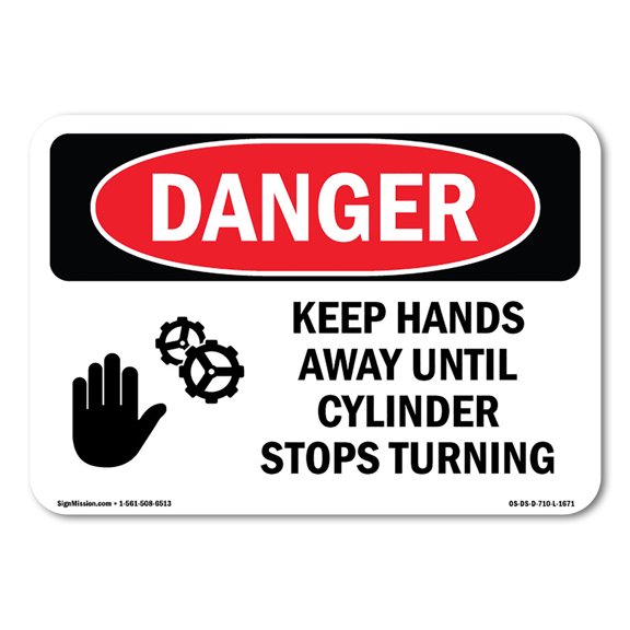 OSHA Danger Sign - Keep Hands Away Until Cylinder Stops Turning |  Aluminum Sign | Protect Your Business, Construction Site, Shop Area |  Made in The USA