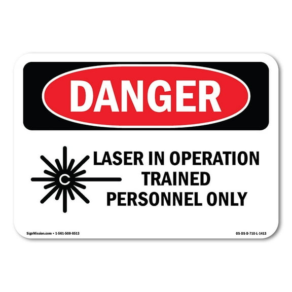 OSHA Danger Sign - Laser In Operation Trained Personnel Only |  Aluminum Sign | Protect Your Business, Construction Site, Shop Area |  Made in The USA