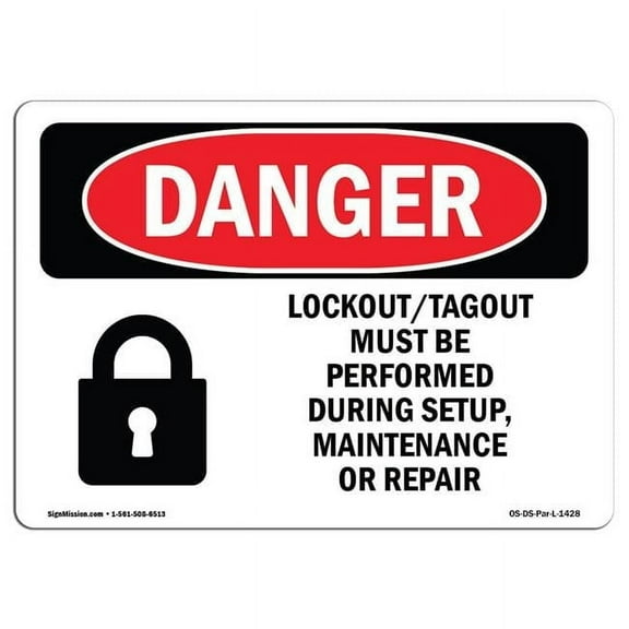 SignMission OS-DS-A-1014-L-1428 10 x 14 in. OSHA Danger Sign - Lockout Tagout Setup Maintenance Repair