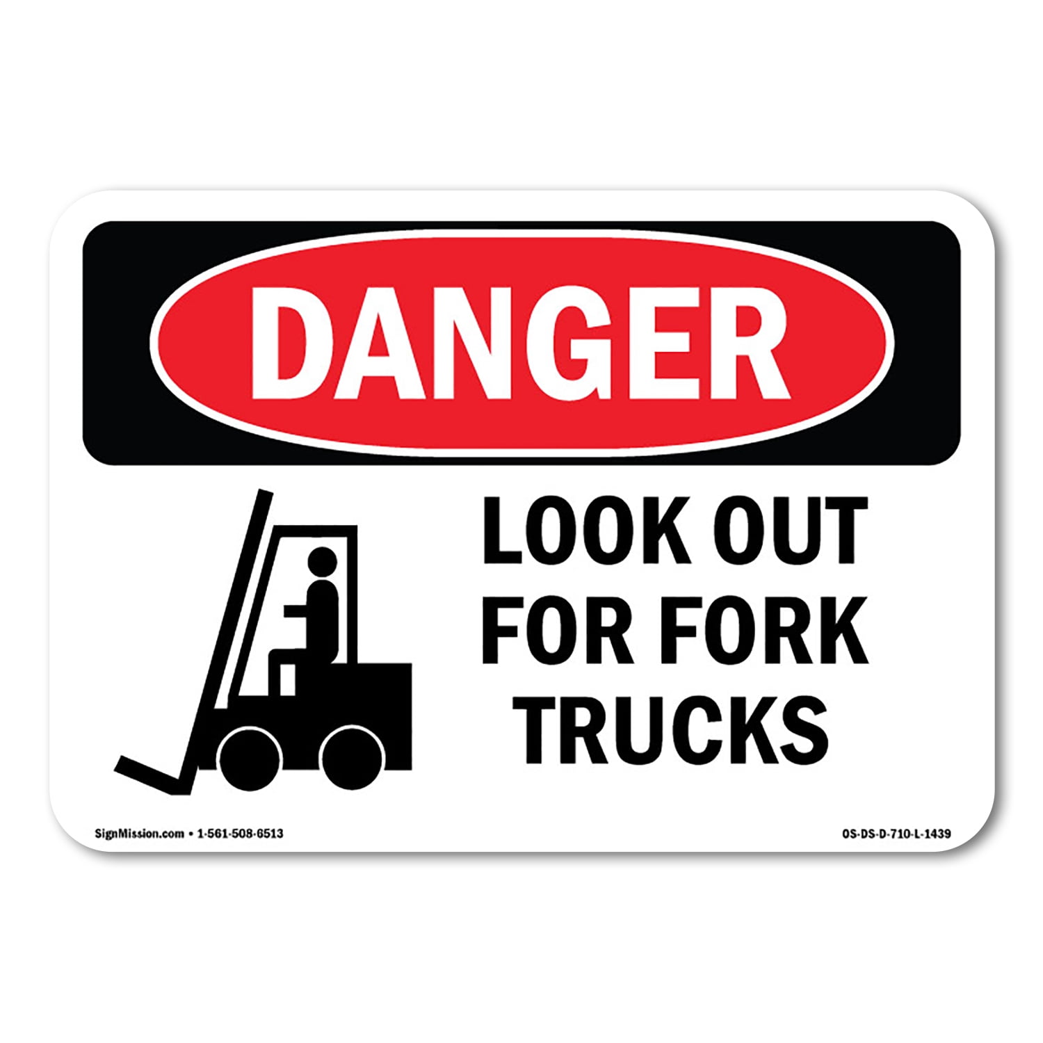 SignMission OS-DS-A-1014-L-1439 10 x 14 in. OSHA Danger Sign - Look Out ...