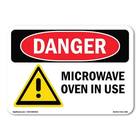 OSHA Danger Sign - Microwave Oven In Use |  Aluminum Sign | Protect Your Business, Construction Site, Warehouse & Shop Area |  Made in The USA