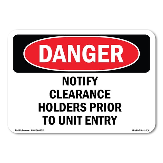OSHA Danger Sign - Notify Clearance Holders Prior To Unit Entry | Aluminum Sign | Protect Your Business, Construction Site, Shop Area | Made in The USA