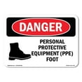 thumbnail image 1 of SignMission OS-DS-A-1014-L-1732 10 x 14 in. OSHA Danger Sign - Personal Protective Equipment Foot, 1 of 6