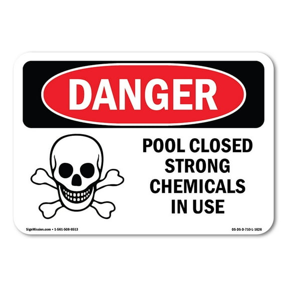 SignMission OS-DS-A-1014-L-1626 10 x 14 in. OSHA Danger Sign - Pool Closed Strong Chemicals in Use