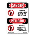 thumbnail image 1 of SignMission OS-DS-A-1014-VS-1634 10 x 14 in. OSHA Danger Sign - Pool is Drained & Closed for the Season, 1 of 6