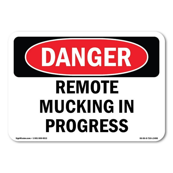 SignMission OS-DS-A-1014-L-2495 10 x 14 in. OSHA Danger Sign - Remote Mucking in Progress