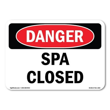 SignMission OS-DS-A-1014-L-1631 10 x 14 in. OSHA Danger Sign - SPA Closed