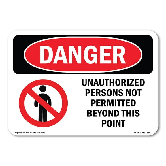 OSHA Danger Sign - Unauthorized Persons Not Permitted Beyond |  Aluminum Sign | Protect Your Business, Construction Site, Shop Area |  Made in The USA