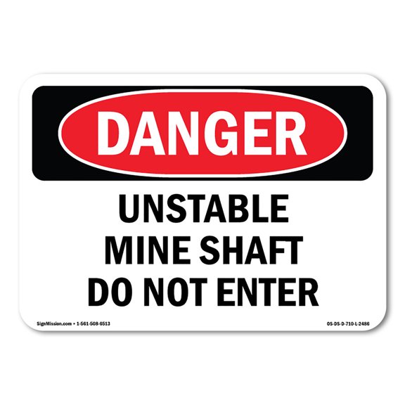 SignMission OS-DS-A-1014-L-2486 10 x 14 in. OSHA Danger Sign - Unstable Mine Shaft Do Not Enter