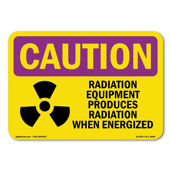 OSHA CAUTION RADIATION Sign - Radiation Equipment Produces With Symbol | Plastic Sign | Protect Your Business, Work Site, Warehouse | Made in the USA