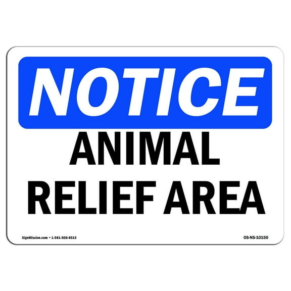 OSHA Notice Sign - Animal Relief Area |  Aluminum Sign | Protect Your Business, Construction Site, Warehouse & Shop Area |  Made in the USA