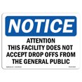 thumbnail image 1 of OSHA Notice Sign - Attention This Facility Does Not Accept |  Aluminum Sign | Protect Your Business, Work Site, Warehouse & Shop Area |  Made in the USA, 1 of 6
