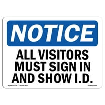 OSHA Notice Sign - NOTICE All Visitors Must |  Aluminum Sign | Protect Your Business, Construction Site, Warehouse & Shop Area |  Made in the USA