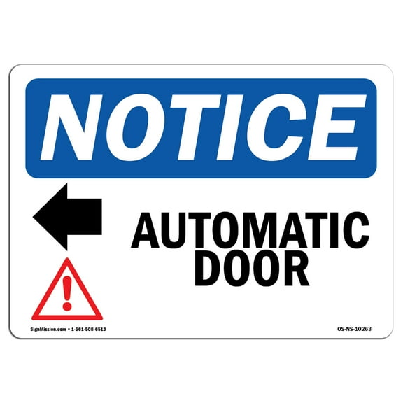 OSHA Notice Sign - Automatic Door [Left Arrow] |  Aluminum Sign | Protect Your Business, Construction Site, Warehouse & Shop Area |  Made in the USA