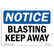 OSHA Notice Sign - Blasting Keep Away |  Aluminum Sign | Protect Your Business, Construction Site, Warehouse & Shop Area |  Made in the USA