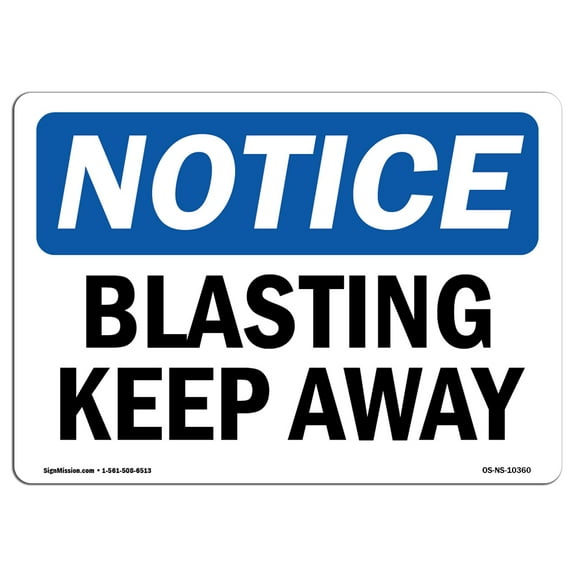 OSHA Notice Sign - Blasting Keep Away |  Aluminum Sign | Protect Your Business, Construction Site, Warehouse & Shop Area |  Made in the USA