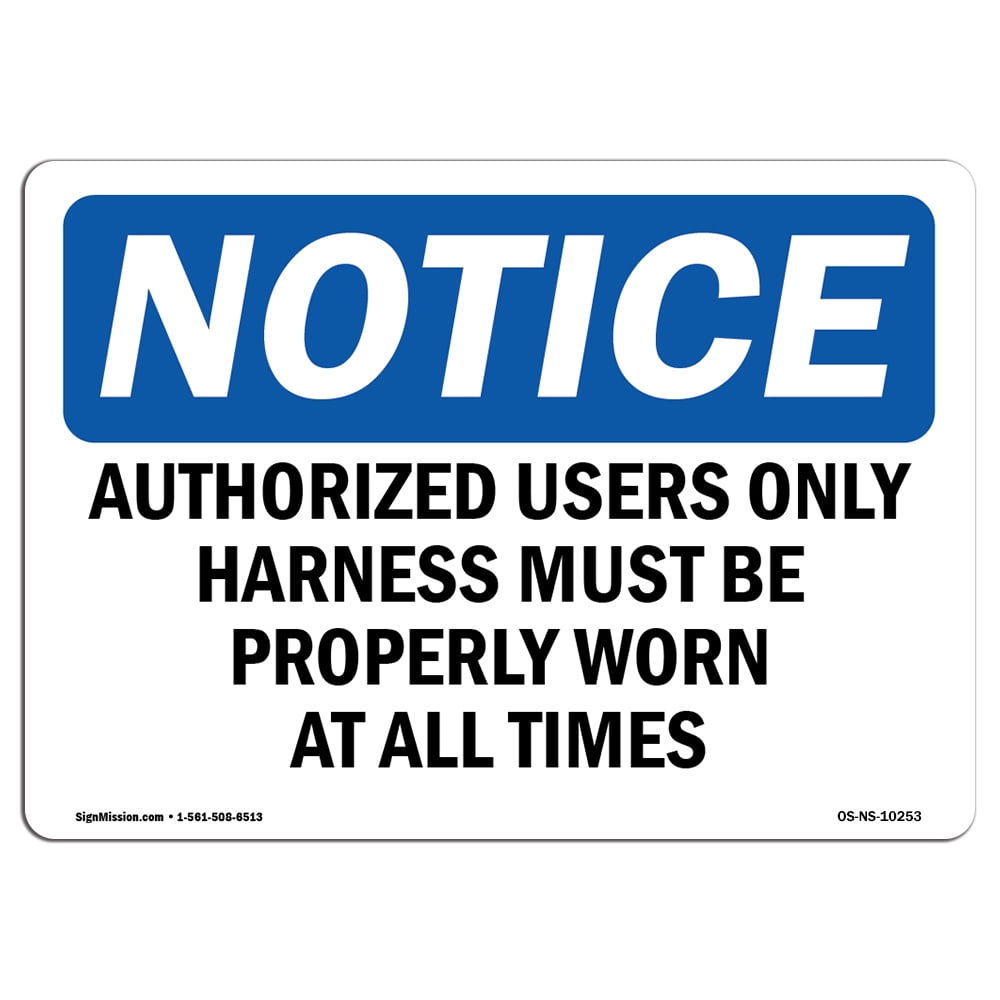Non User Sign OSHA Notice Sign - Authorized Users Only Harness Must Be Properly ...
