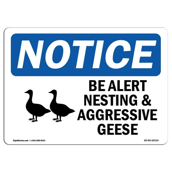 SignMission OS-NS-A-1014-L-10314 10 x 14 in. OSHA Notice Sign - Be Alert Nesting & Aggressive Geese