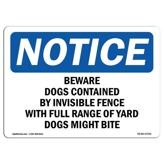 SignMission OS-NS-A-1014-L-17039 10 x 14 in. OSHA Notice Sign - Beware Dogs Contained by Invisible Fence