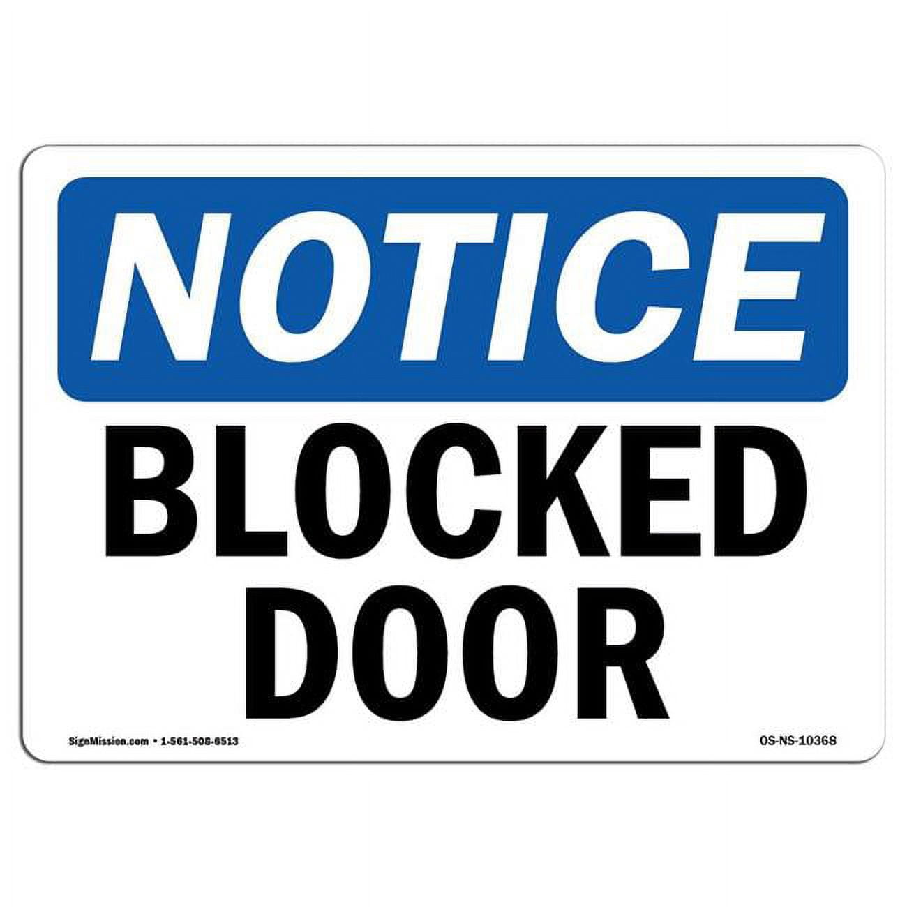 SignMission 10 x 14 in. OSHA Notice Sign - Blocked Door - Walmart.com