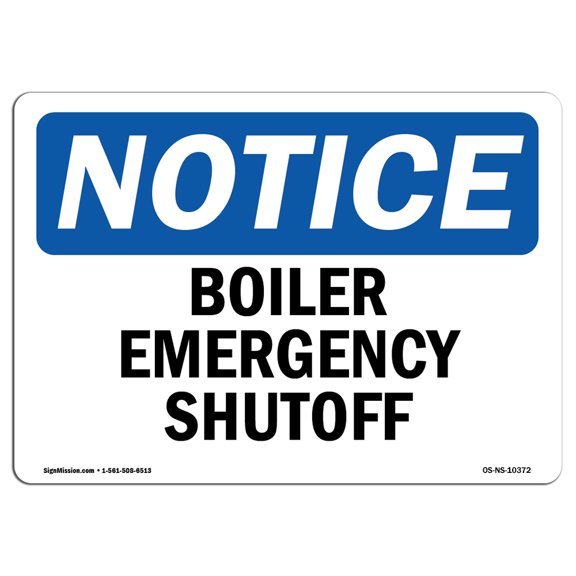 OSHA Notice Sign - Boiler Emergency Shutoff |  Aluminum Sign | Protect Your Business, Construction Site, Warehouse & Shop Area |  Made in the USA