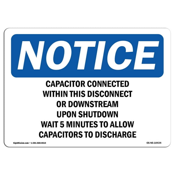 OSHA Notice Sign - Capacitor Connected Within This Disconnect | Aluminum Sign | Protect Your Business, Work Site, Warehouse & Shop Area | Made in the USA