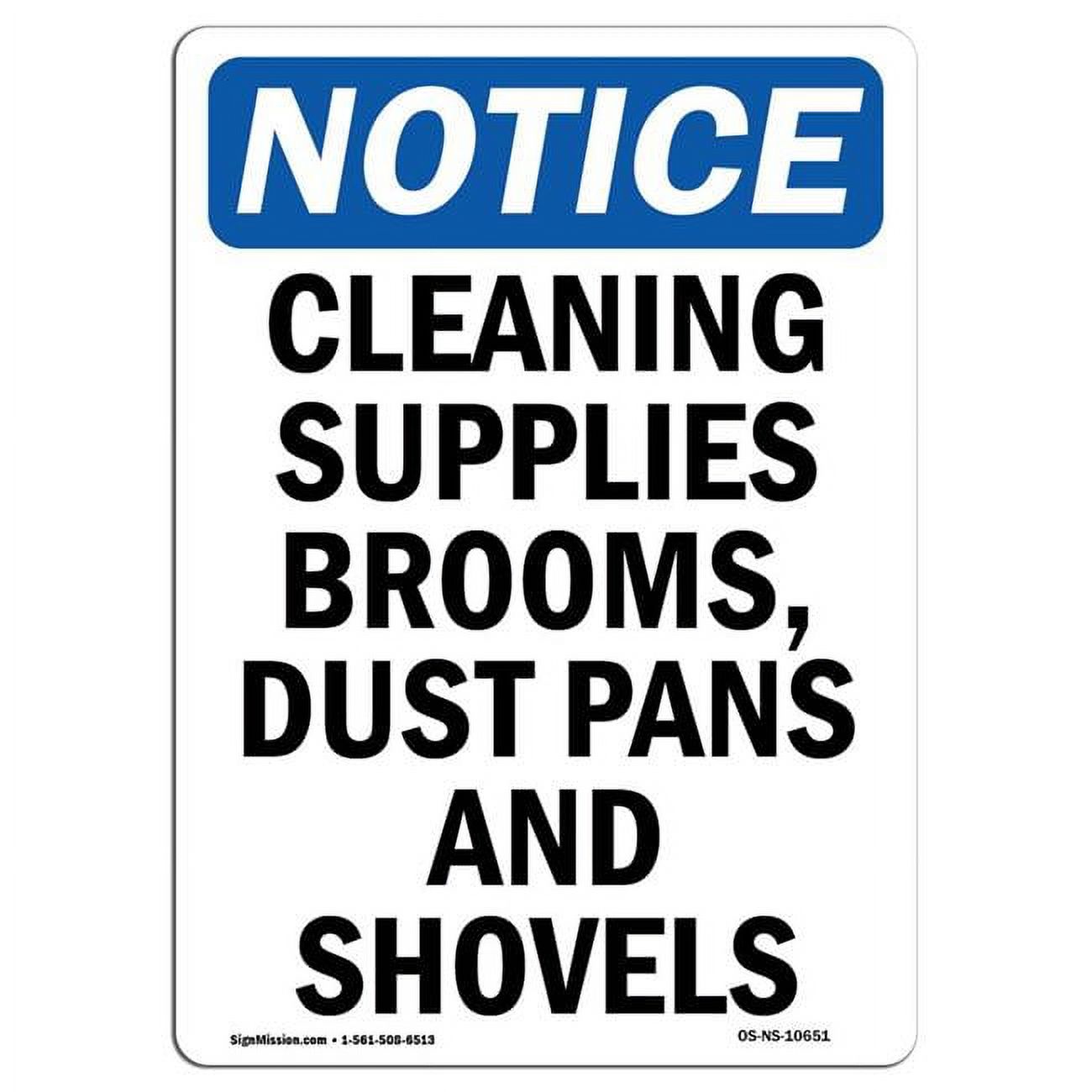 SignMission 10 x 14 in. OSHA Notice Sign Cleaning Supplies Brooms, Dust