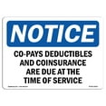 thumbnail image 1 of OSHA Notice Sign - Co-Pays Deductibles And Coinsurance Are | Aluminum Sign | Protect Your Business Work Site Warehouse & Shop Area |  Made in the USA, 1 of 6