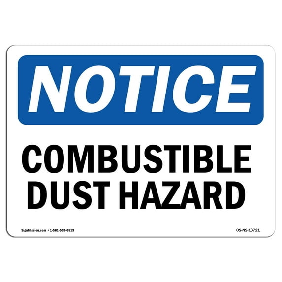 SignMission OS-NS-A-1014-L-10721 10 x 14 in. OSHA Notice Sign - Combustible Dust Hazard