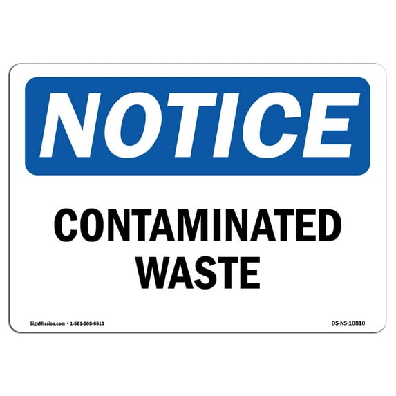 OSHA Notice Sign - Contaminated Waste | Aluminum Sign | Protect Your Business, Construction Site, Warehouse & Shop Area | Made in the USA