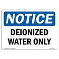 thumbnail image 1 of OSHA Notice Sign - Deionized Water Only |  Aluminum Sign | Protect Your Business, Construction Site, Warehouse & Shop Area |  Made in the USA, 1 of 6