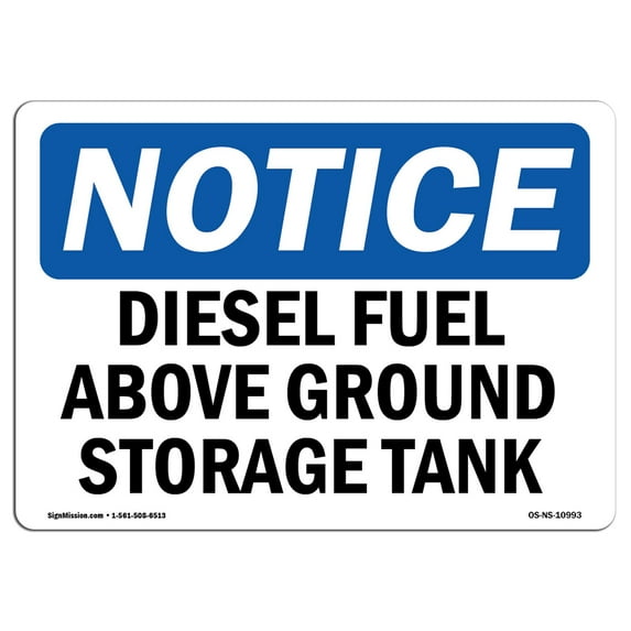 OSHA Notice Sign - Diesel Fuel Above Ground Storage Tank | Aluminum Sign | Protect Your Business, Construction Site, Warehouse & Shop Area | Made in the USA