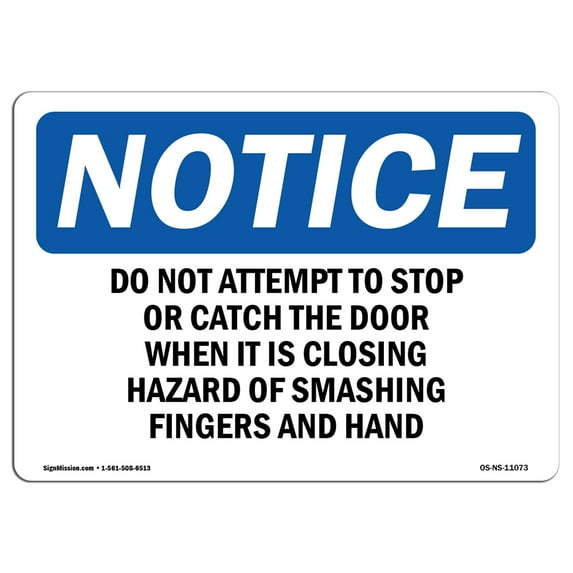 OSHA Notice Sign - Do Not Attempt To Stop Or Catch The Door | Aluminum Sign | Protect Your Business, Work Site, Warehouse & Shop Area | Made in the USA