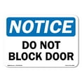 thumbnail image 1 of OSHA Notice Sign - Do Not Block Door | Aluminum Sign | Protect Your Business, Construction Site, Warehouse & Shop Area | Made in the USA, 1 of 5
