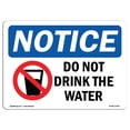 thumbnail image 1 of SignMission OS-NS-A-1014-L-15427 10 x 14 in. OSHA Notice Sign - Do Not Drink the Water, 1 of 6