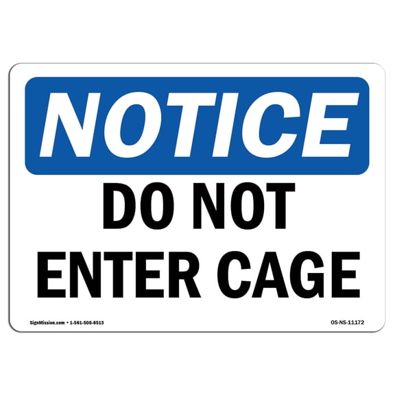 OSHA Notice Sign - Do Not Enter Cage | Aluminum Sign | Protect Your Business, Construction Site, Warehouse & Shop Area | Â Made in the USA