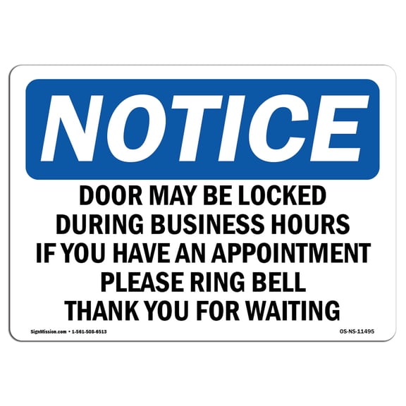 OSHA Notice Sign - Door May Be Locked During Business Hours |  Aluminum Sign | Protect Your Business, Work Site, Warehouse & Shop Area |  Made in the USA